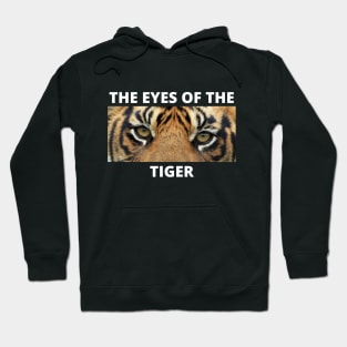 Eyes of the Tiger (White Font) Hoodie